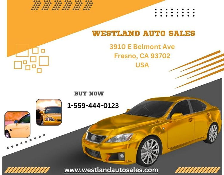 Best Car Dealerships In Fresno CA by Westland Auto Sales on Dribbble