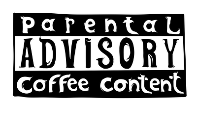 parental advisory coffee content coffee funny funny text sticker