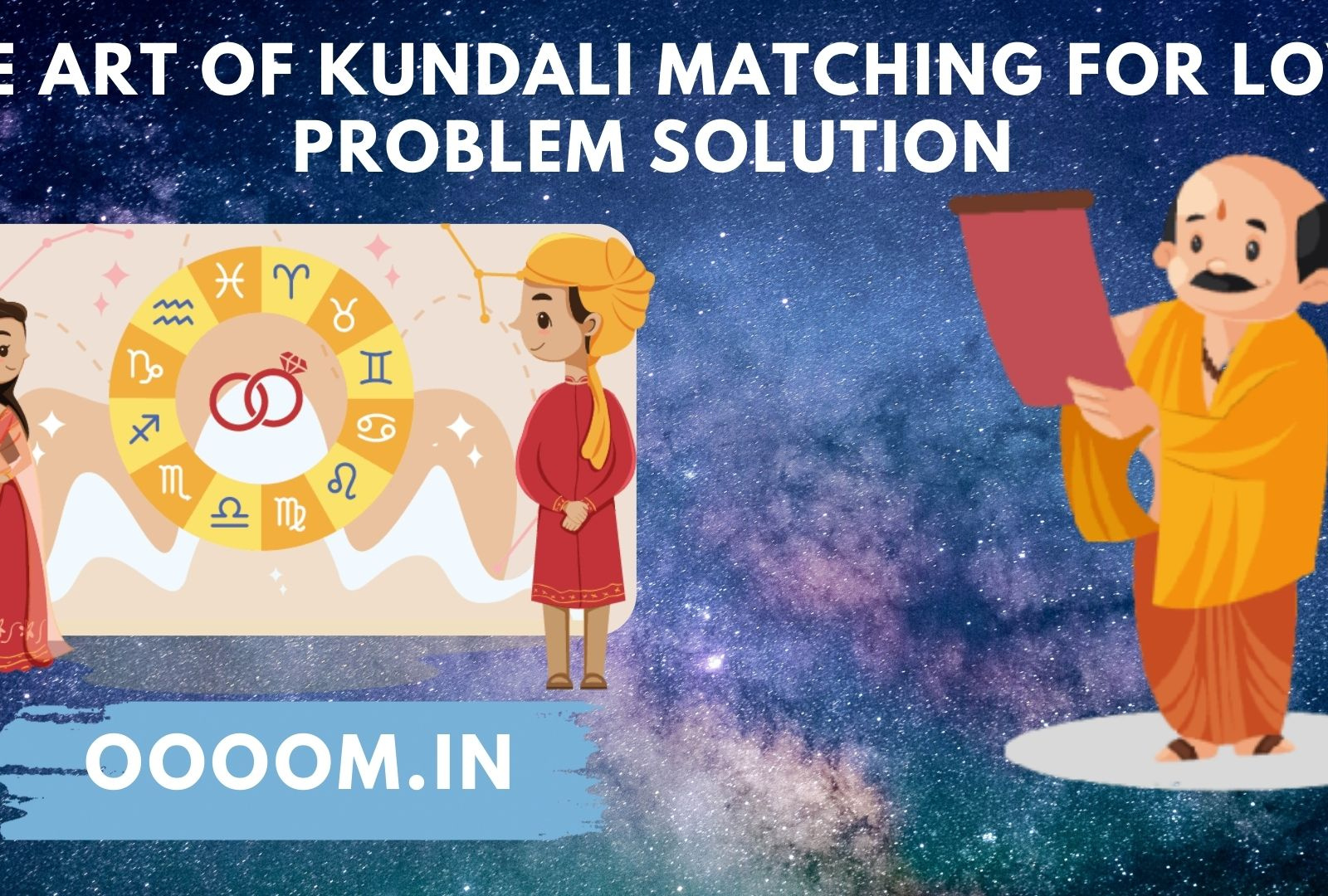 The Art of Kundali Matching For Love Problem Solution by kundali dikhao