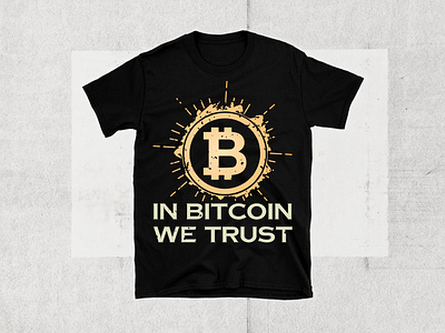 In Bitcoin We Trust Bitcoin Tshirt bitcoin bitcoin tshirt custom bitcoin tshirt graphic design tee tshirt design tshirtdesign