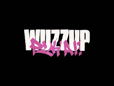 WUZZUP PLAYA!? branding customtype eventdesign graffiti graphic design grunge lettering logo pink streetart typography visualidentity
