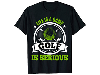 Life Is A Game Golf is Serious. Golf T-Shirt Design bulk t shirt design custom shirt design custom t shirt custom t shirt custom t shirt design illustration merch by amazon merch design photoshop t shirt design t shirt design t shirt design t shirt design free t shirt design free t shirt design ideas t shirt design mickup t shirt design online t shirt maker typography t shirt typography t shirt design vintage t shirt design
