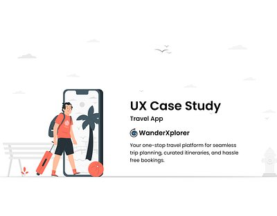 UX Case Study - WanderXplorer | Travel app design figma graphic design illustration travel uiux user experience user research ux ux case study ux design ux research