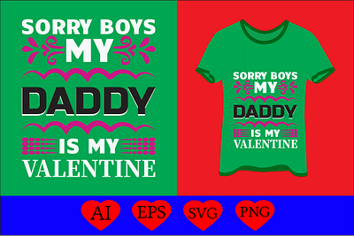 sorry boys my daddy is my valentine funny svg designs