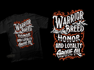 Apparel Design Warrior Breed Honor And Loyalty Above All american american design branding calliber 50 customlettering graphic design gun handdrawn handlettering lettering logo logotype military design quote tshirt design typography victorian vintagedesign warrior wisdom