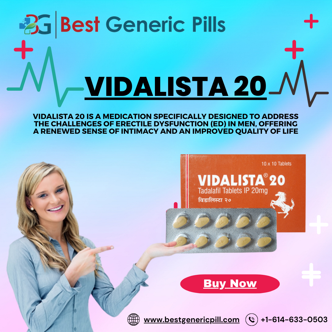 Vidalista 20 Elevate Your Confidence In The Bedroom By Best Generic   Original 16dea2584262c2f147f807a9ff9e0684 