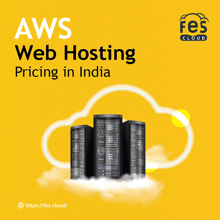 Best AWS Web Hosting Pricing Plans in India - Fes Cloud by FES on Dribbble