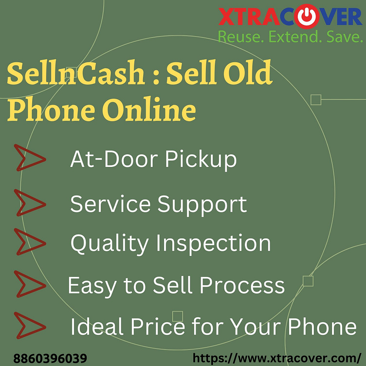 sellncash-sell-old-phone-online-xtracover-by-xtracover-on-dribbble