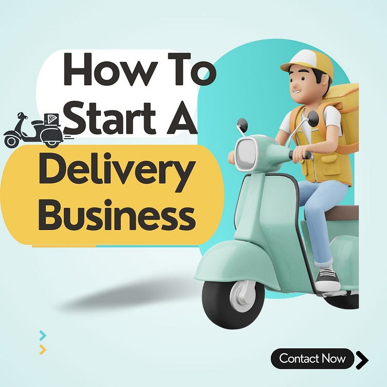 How To Start A Delivery Business by Jennifer watson on Dribbble