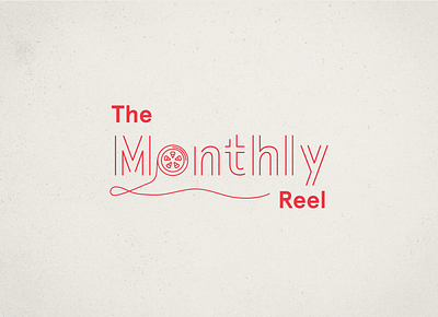 The Monthly Reel adobe illustrator branding design logo newsletter vector