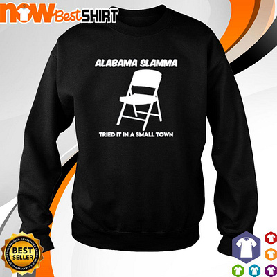 Alabama Slamma tried it in a small town shirt