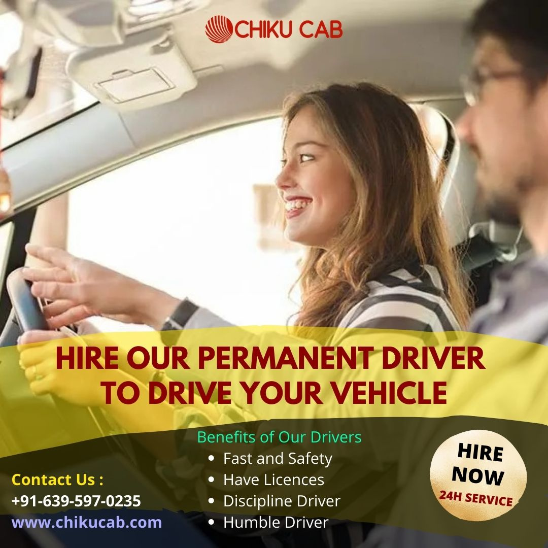 Hire Our Permanent Driver to Drive Your Vehicle by ChikuCab Services on