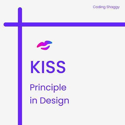 KISS Principle in Design and Development branding codinglife design graphic design ui uiuxdesign webdesign