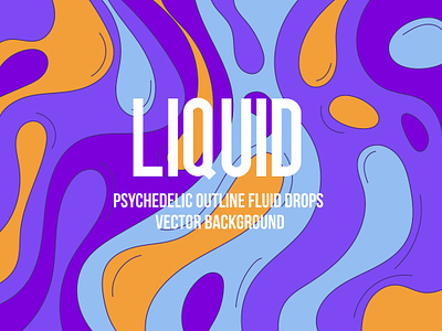 Colorful Psychedelic Liquid Backgrounds abstract art background colorful drops fluid funky groovy illustration line liquid optical outline spots wallpaper wet