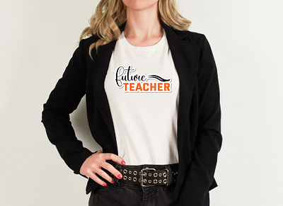 Future Teacher T-Shirt design elementary teacher future teacher student gift t shirt teacher teachergift teacherlife typography