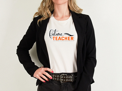 Future Teacher T-Shirt design elementary teacher future teacher student gift t shirt teacher teachergift teacherlife typography