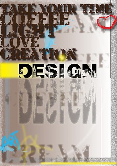 Coffee. Love. Creation... art digital art graphic design