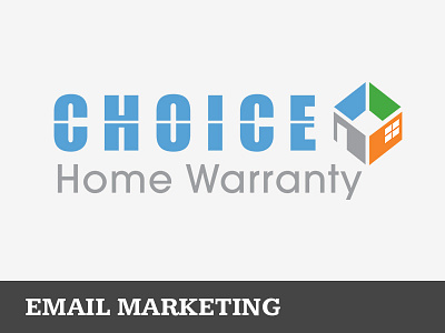 Email Marketing for Choice Home Warranty email graphic design marketing web