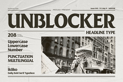 Unblocker - Headline Font bold classic font fonts header headline layout magazine news newspaper retro typeface typo typography vintage