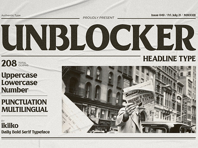 Unblocker - Headline Font bold classic font fonts header headline layout magazine news newspaper retro typeface typo typography vintage