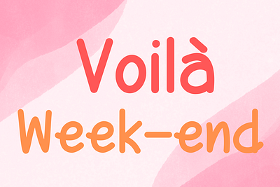 Voilà week-end birthday font card font cloth bag font cute font handwritten font illustration