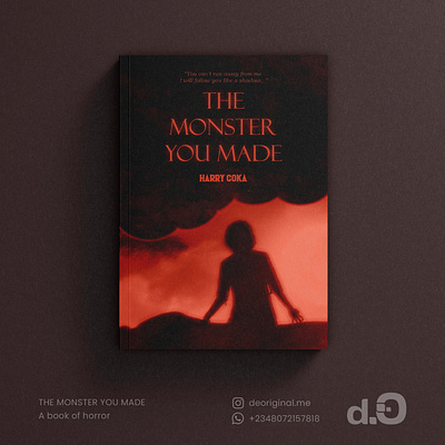 The Monster You Made - Book cover design book cover design horror story photo manipulation