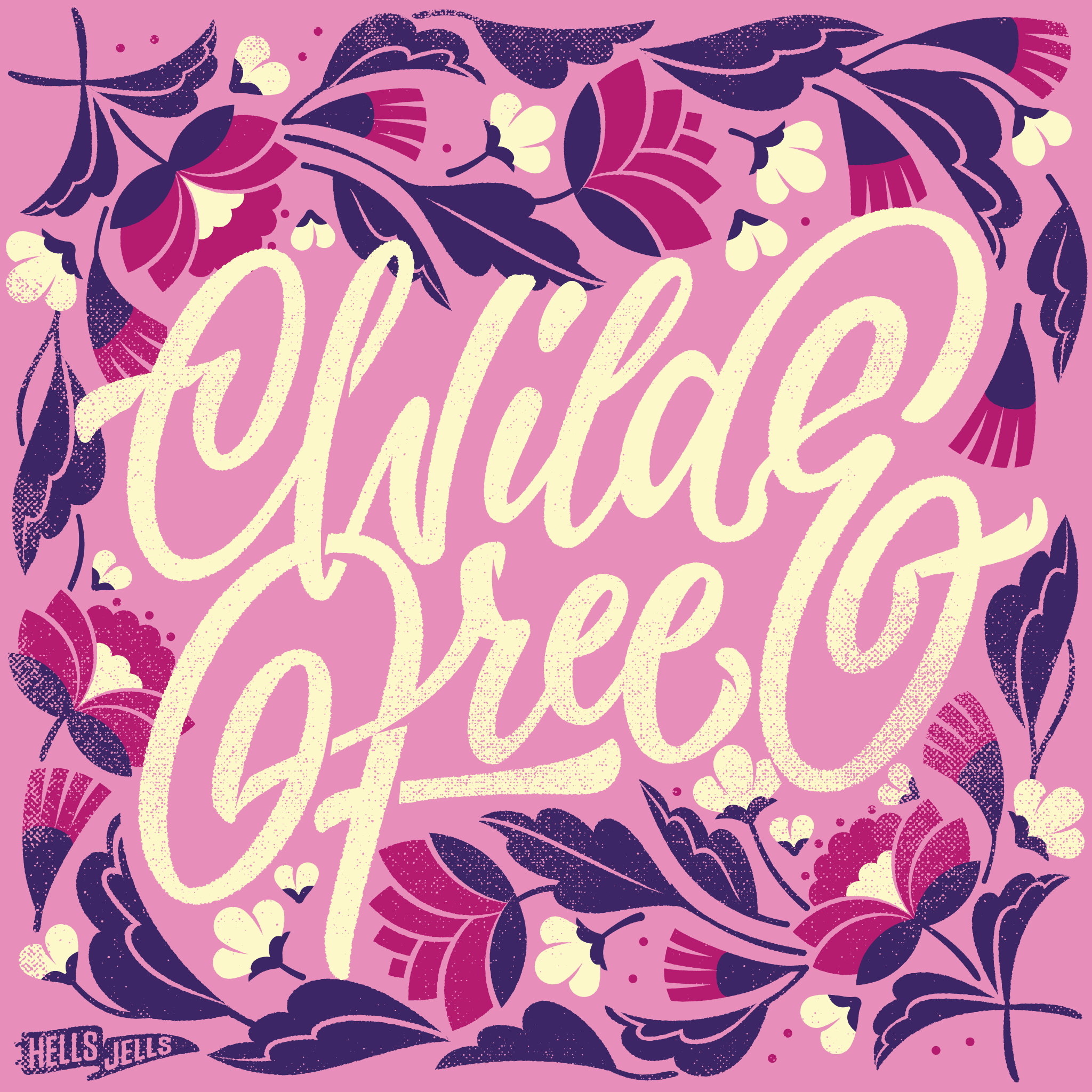 Wild & Free Lettering flower flowers free hellsjells hype leaves lettering organic type pink round script texture wild wild and free wildstyle
