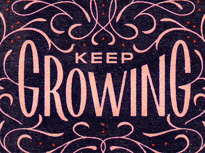 Keep Growing Lettering abstract hellsjells illustration keep growing leaves lettering organic swashes texture type typography