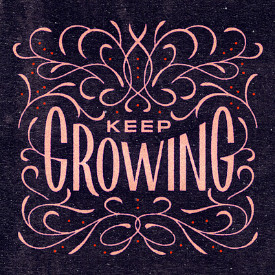 Keep Growing Lettering abstract hellsjells illustration keep growing leaves lettering organic swashes texture type typography