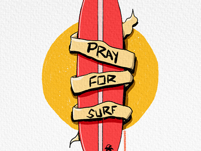 Pray For Surf (Part 3) beach beach apparel datradman design hand drawn illustration surf surf apparel surf art surf branding surf illustration surfboard surfing