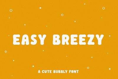 Easy breezy - a cute bubbly font app branding design graphic design illustration logo typography ui ux vector