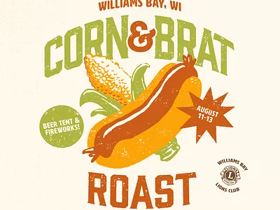 Williams Bay Corn & Brat Roast beer tent brat club corn design drawing festival fireworks illustration lions logo poster roast sean quinn summer t shirt williams bay wisconsin