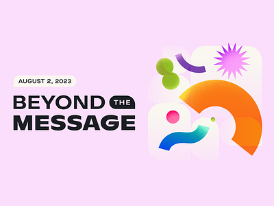 Beyond the Message branding commerce design event graphic design illustration marketing sms text messaging virtual event webinar