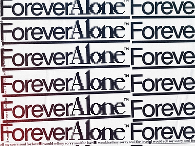 Forever Alone™ art branding design graphic design typography