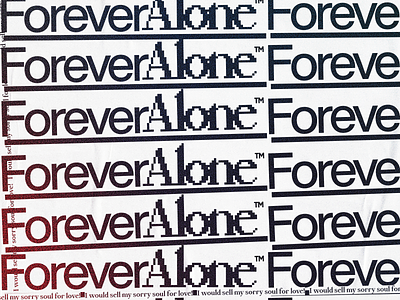 Forever Alone™ art branding design graphic design typography