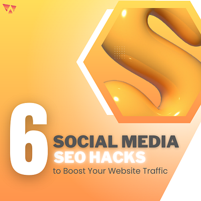 6 Social Media SEO Hacks to Boost Your Website Traffic seo website traffic boost