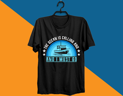 The ocean is calling and must go T-shirt adventure beach t shirt design captain america creative etsy fishing idea logo tshirtbusiness uniqedesing