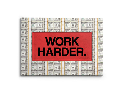 Work Harder Dollar Stack branding canvas design graphic design illustration logo mock up mockup photoshop ui