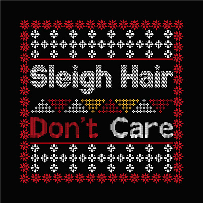 Sleigh hair don't care 2