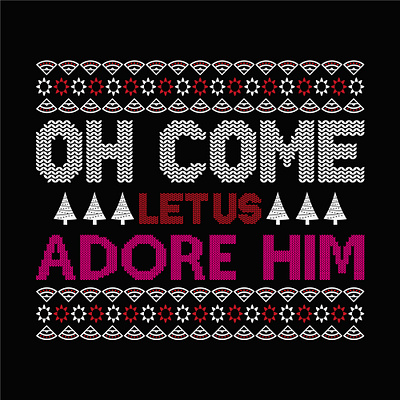 Oh come let us adore him