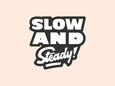 Saturday Type Club: Week 91 "Slow and Steady" badge badge design bold branding cream middle ground mikey hayes saturday type club script slow steady typography