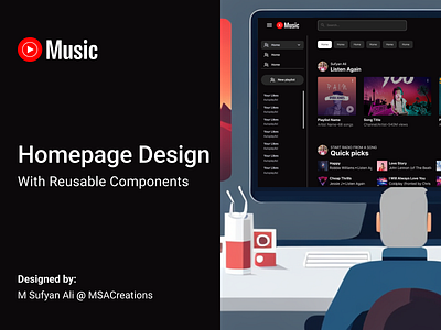 Youtube Music Homepage with Reusable Components app design designer portfolio desktop msacreations ui uiux web app youtube youtube music