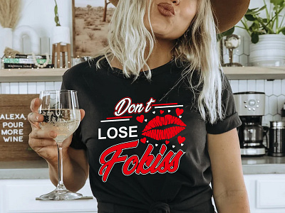 Don't Lose Fokiss T-Shirt Design | Valentines Day Shirt branding cafepress design fokiss graphic design illustration kiss kissing logo merch by amazon print on demand redbubble spreadshirt teepublic teespring typography valentines valentines day zazzle