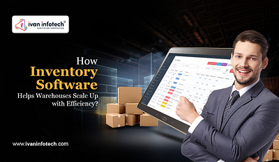 How Inventory Software Helps Warehouses Scale Up with Efficiency inventory management