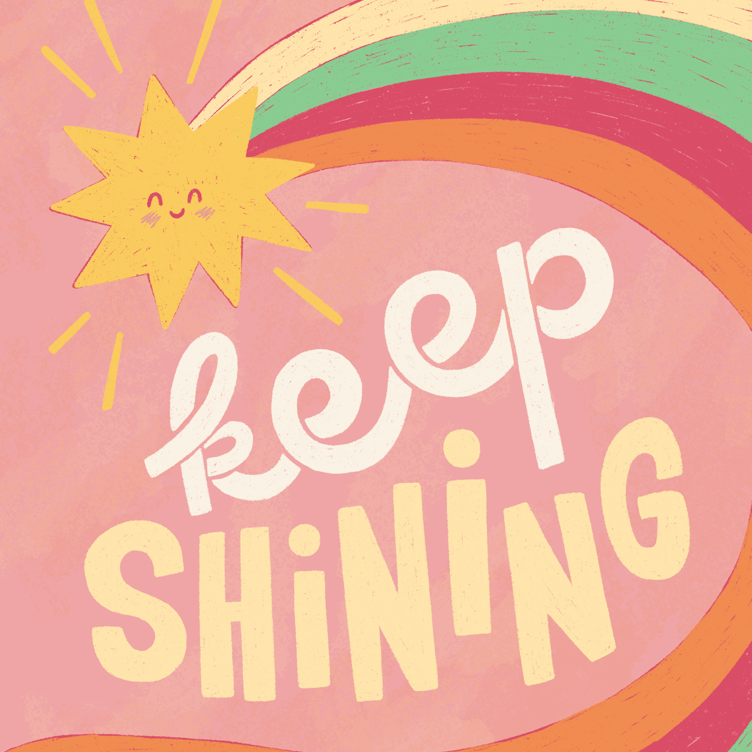 Keep Shining colorful cute fun happy illustration joyful keep shining lettering magical pink procreate quirky quote rainbow shooting star texture typography