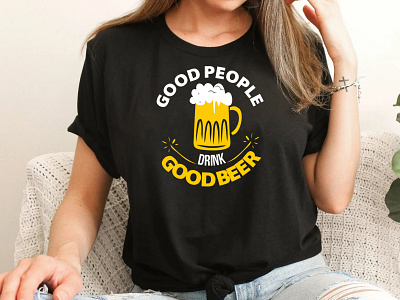 Good People Drink Good Beer T-Shirt Design beer branding cafepress design good beer good people graphic design illustration logo merch by amazon people print on demand redbubble spreadshirt teespring typography zazzle