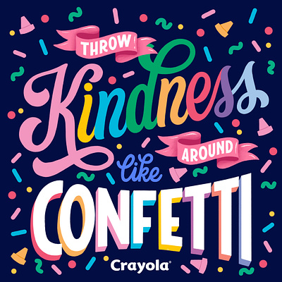 Throw Kindness Like Confetti custom type illustration lettering