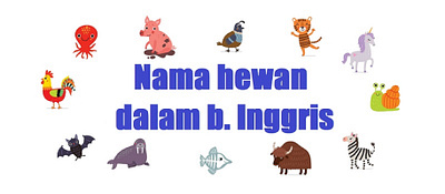 1000 nama hewan dalam bahasa Inggris dengan transliterasi IPA nama hewan dalam bahasa inggris