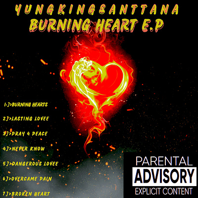 YUNGKINGSANTTANA • [BURNING HEART] E.P DROPS 08/21/23