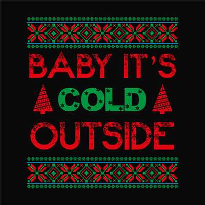 Baby it's cold outside